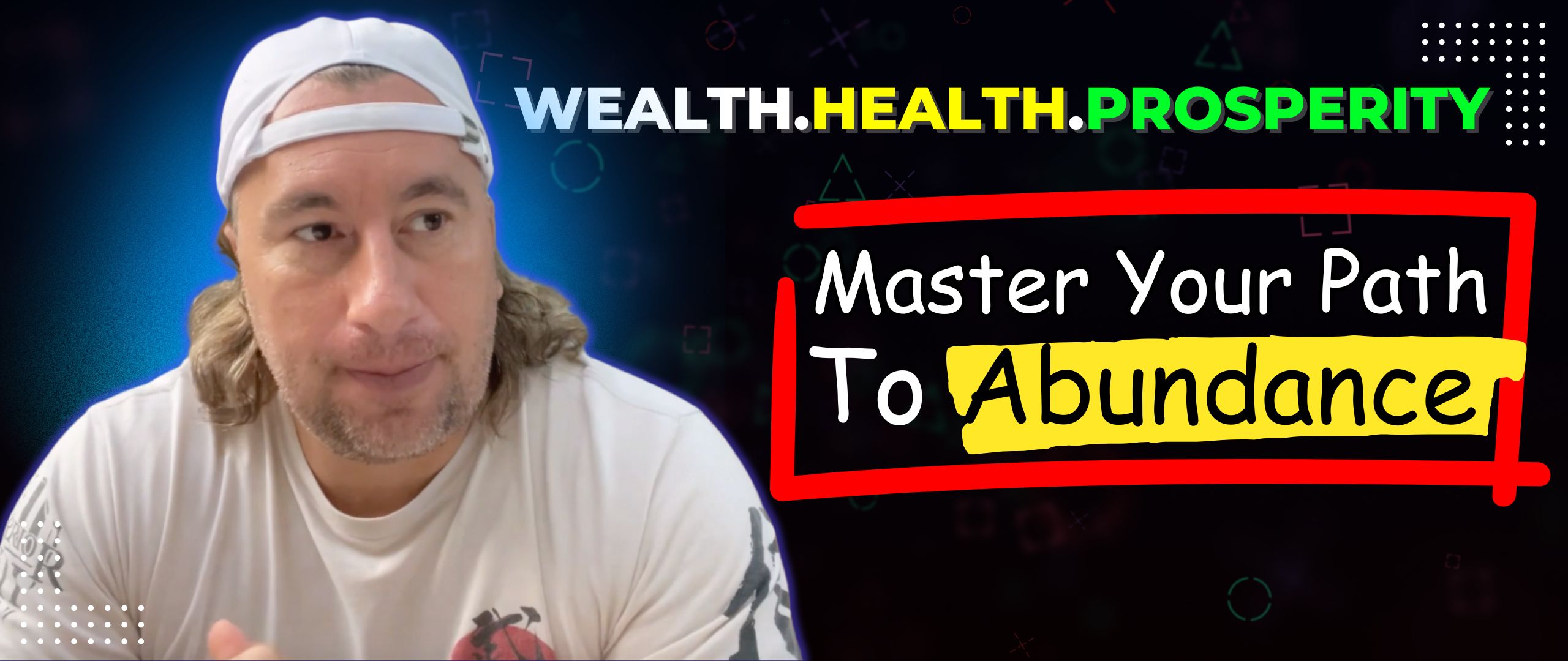 picture of Wealth Health Prosperity Youtube Banner